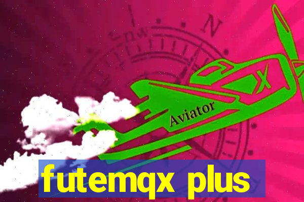 futemqx plus