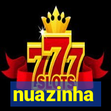 nuazinha