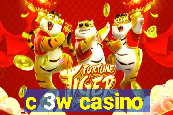 c 3w casino