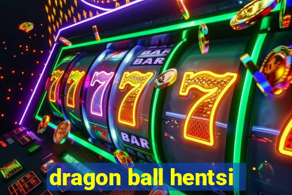 dragon ball hentsi