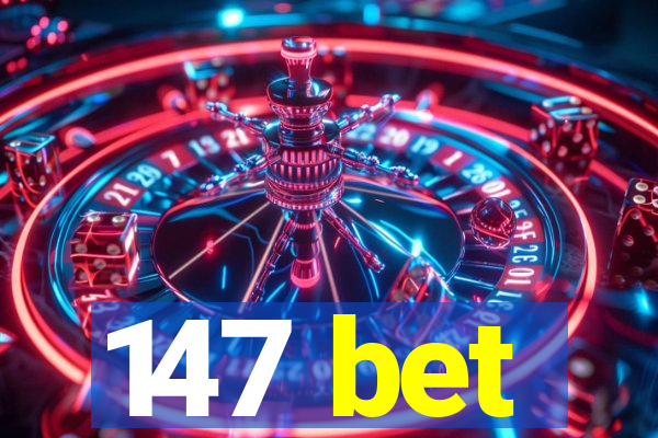 147 bet