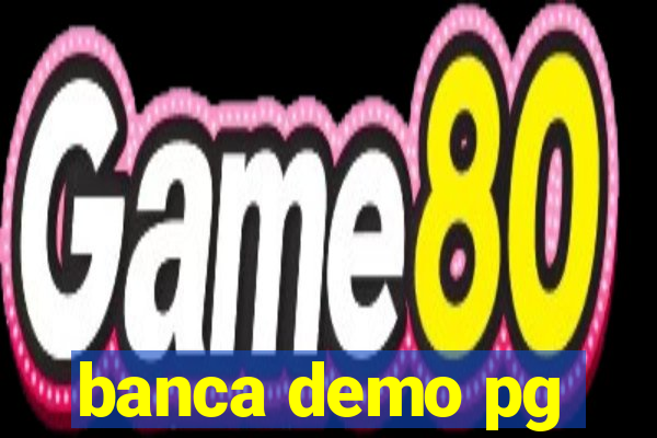 banca demo pg