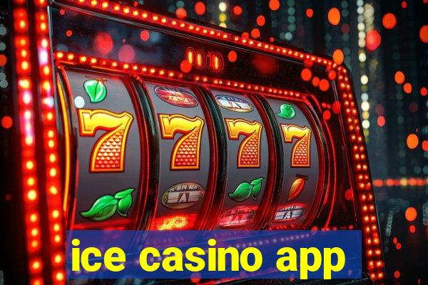 ice casino app