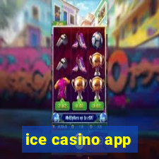 ice casino app