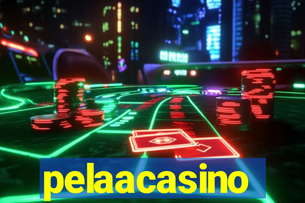 pelaacasino