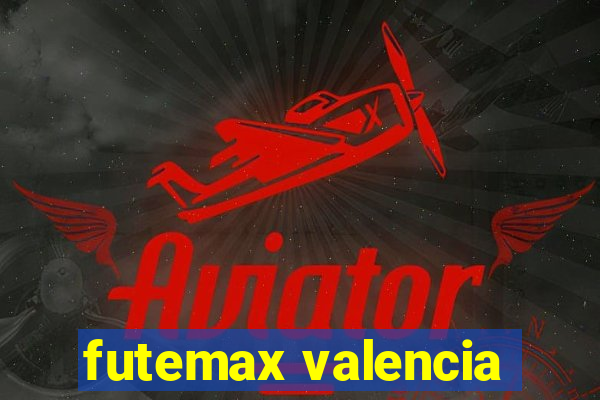 futemax valencia