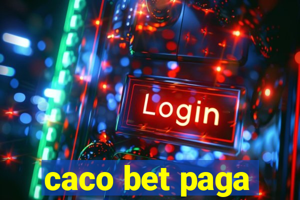 caco bet paga