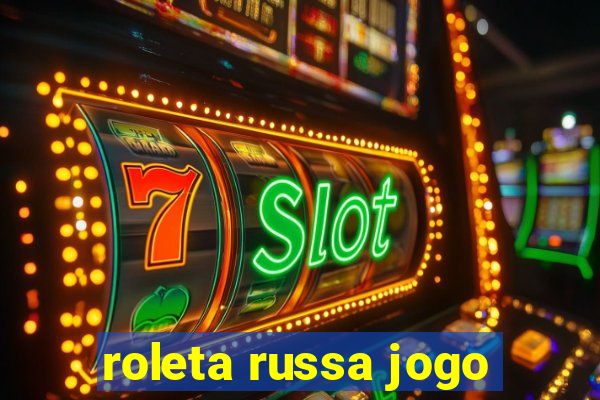 roleta russa jogo