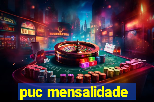 puc mensalidade