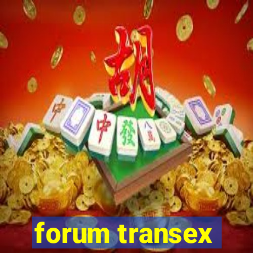 forum transex