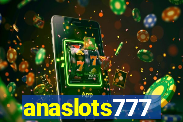 anaslots777