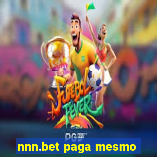 nnn.bet paga mesmo