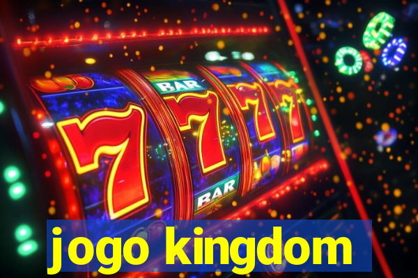 jogo kingdom