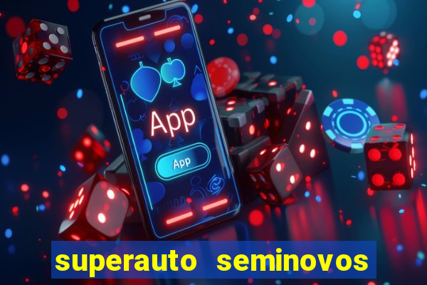 superauto seminovos porto alegre