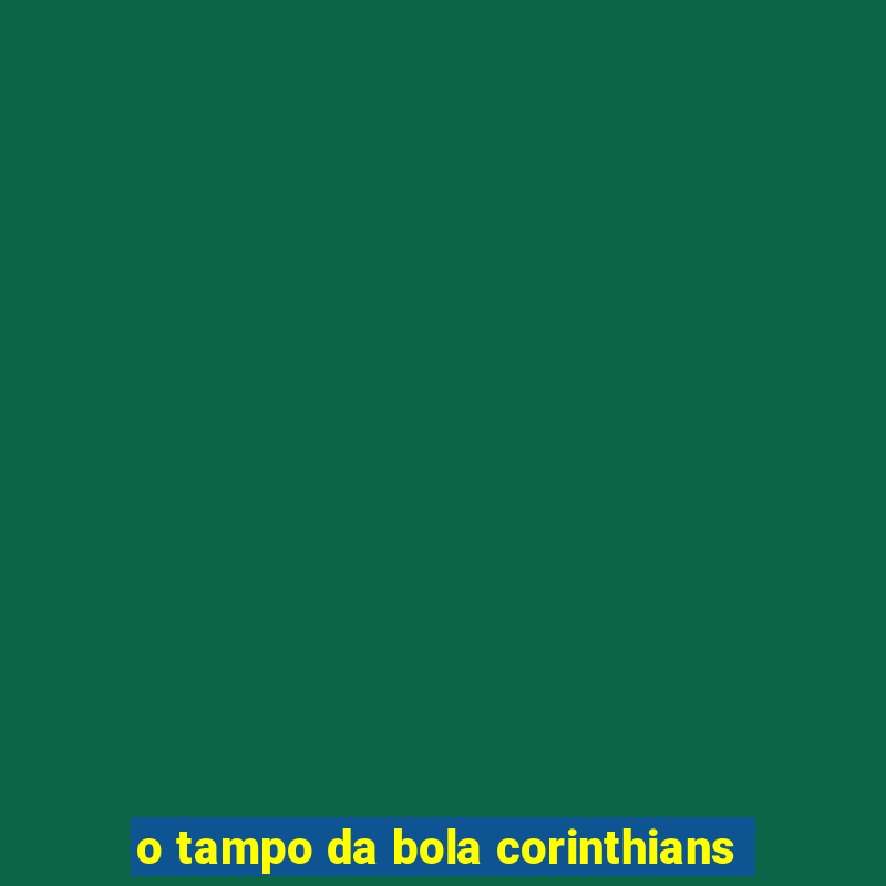 o tampo da bola corinthians