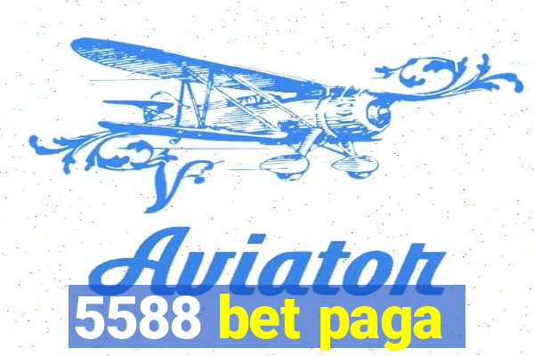 5588 bet paga