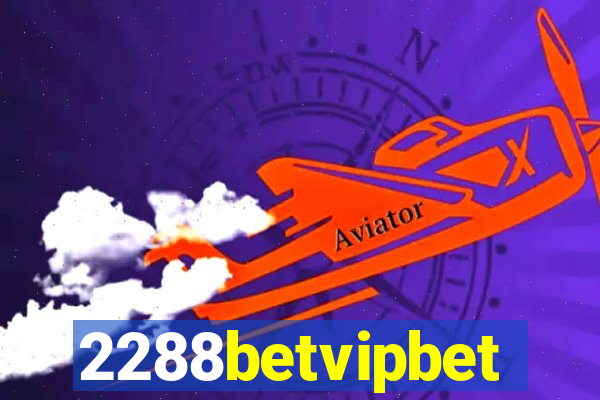 2288betvipbet