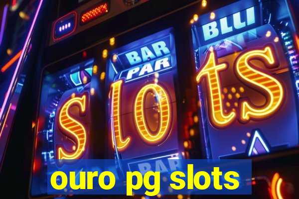 ouro pg slots