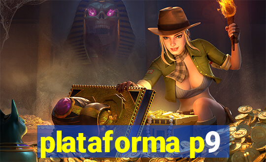 plataforma p9