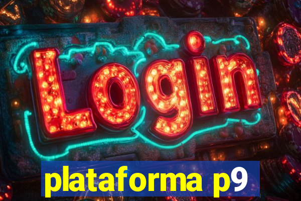 plataforma p9