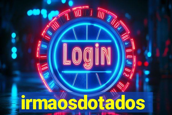 irmaosdotados