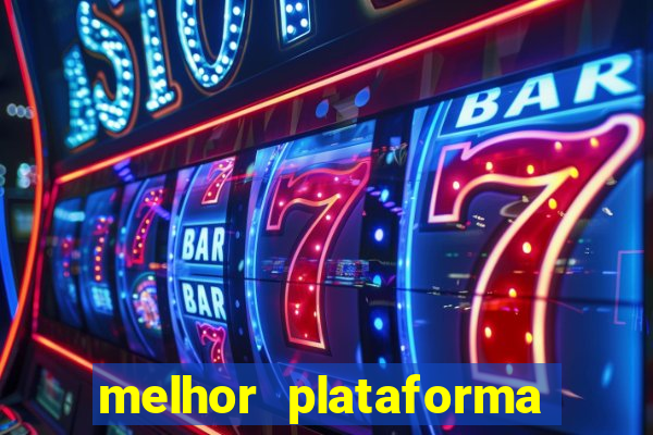 melhor plataforma de cassino online