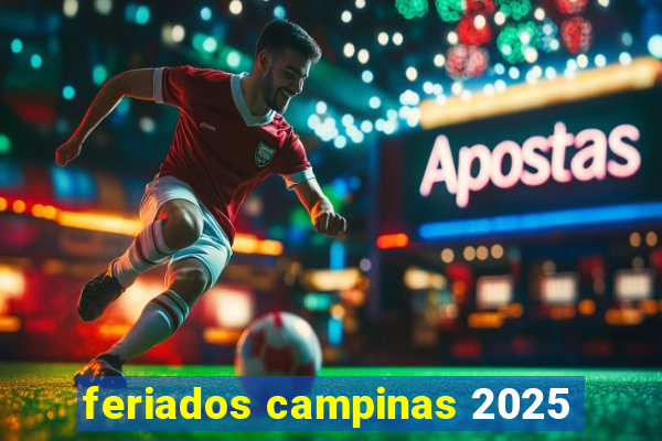 feriados campinas 2025