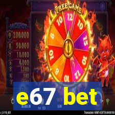 e67 bet