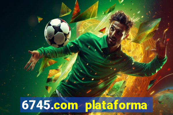 6745.com plataforma de jogos