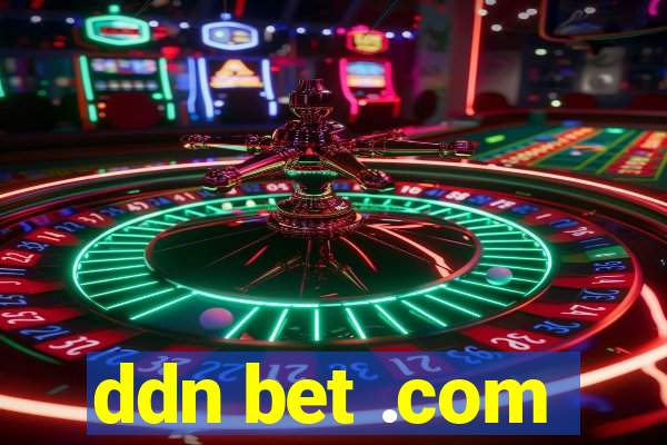 ddn bet .com