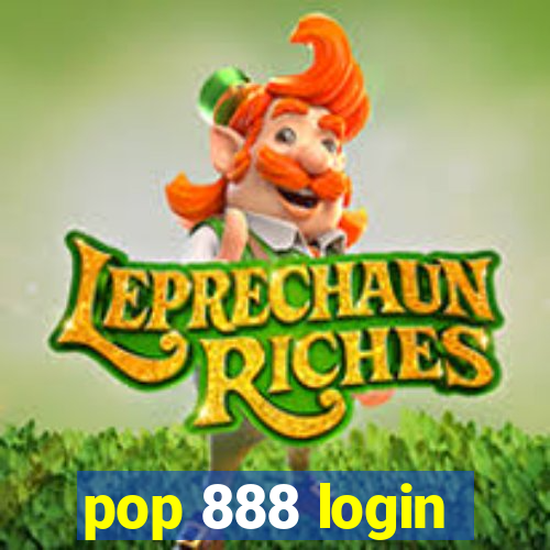 pop 888 login