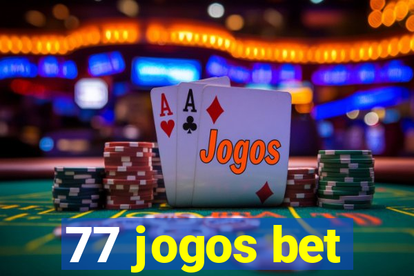 77 jogos bet