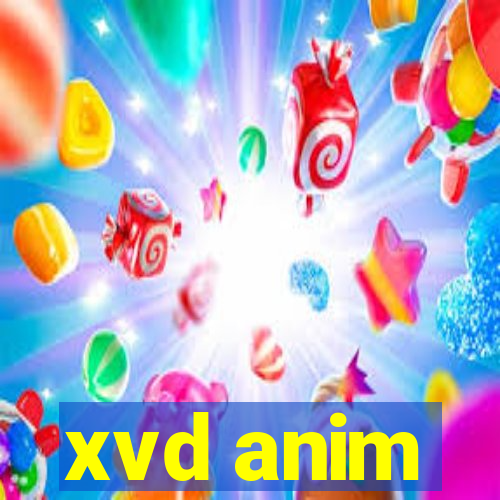 xvd anim