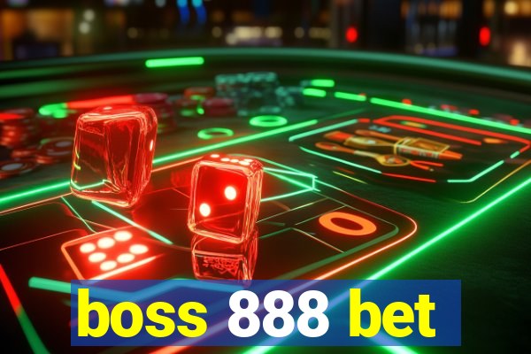 boss 888 bet