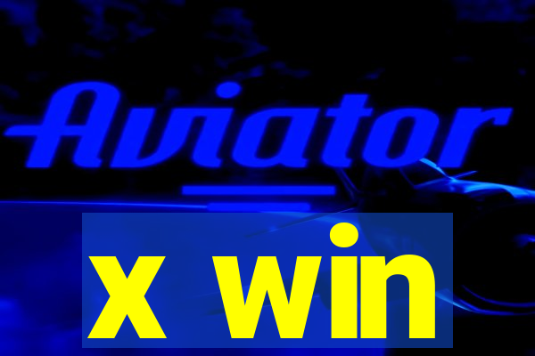 x win