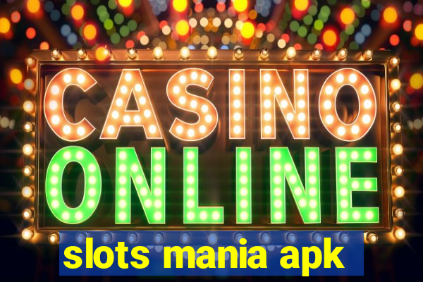 slots mania apk