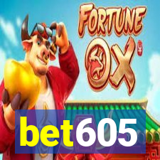 bet605