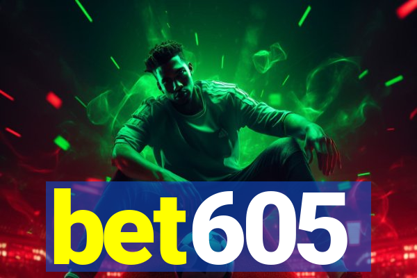 bet605