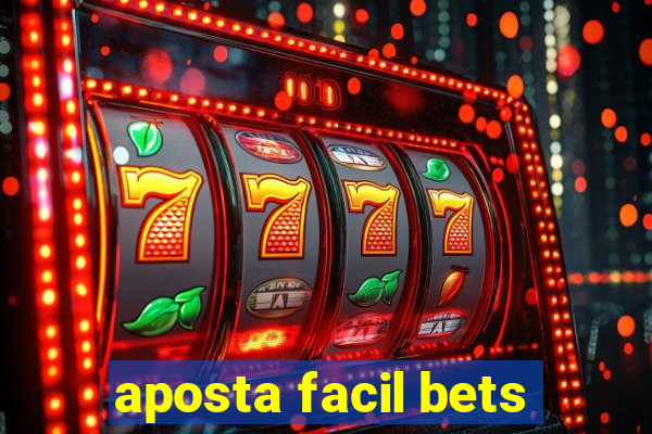 aposta facil bets