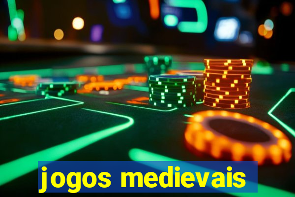 jogos medievais