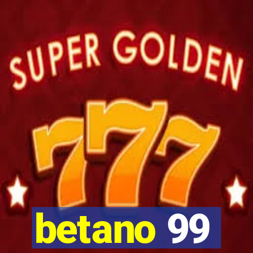 betano 99