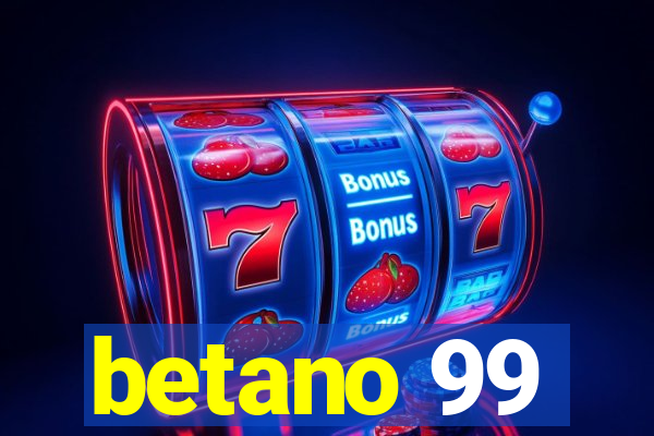 betano 99