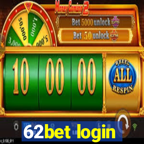 62bet login