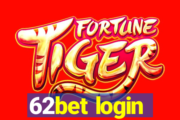 62bet login