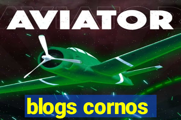 blogs cornos