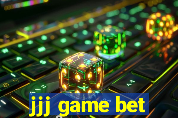 jjj game bet