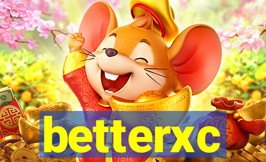 betterxc