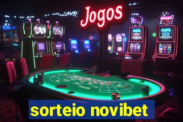 sorteio novibet