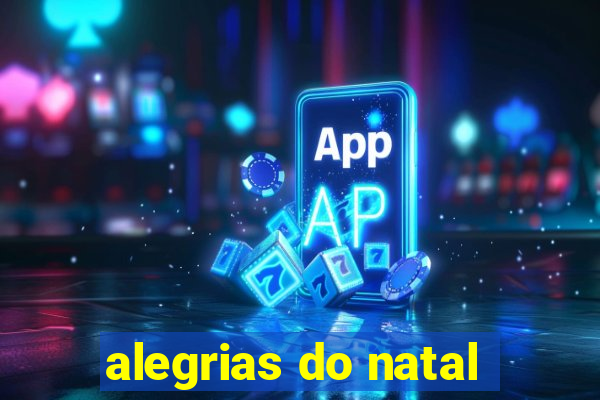 alegrias do natal