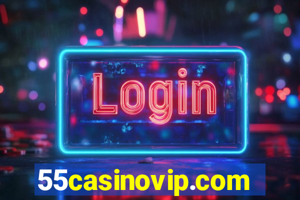 55casinovip.com